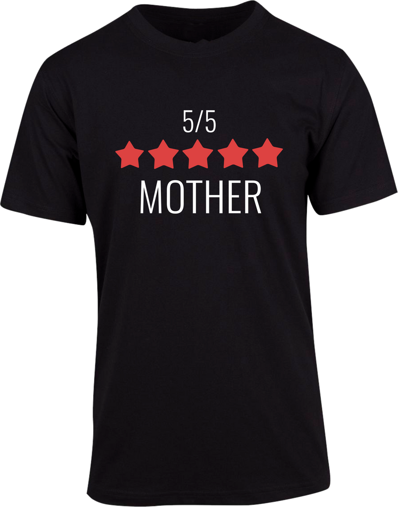 5 Star Mother - Adult T-Shirt Size XS - 5XL