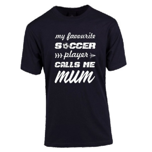 My Favourite Soccer Player Calls Me Mum - Ladies T-Shirt Size 8 - 22