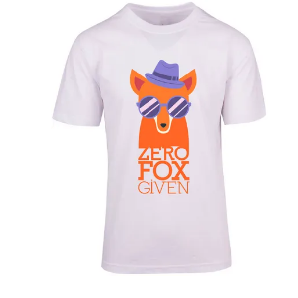 'Zero Fox Given' Adult T-Shirt Size XS - 5XL
